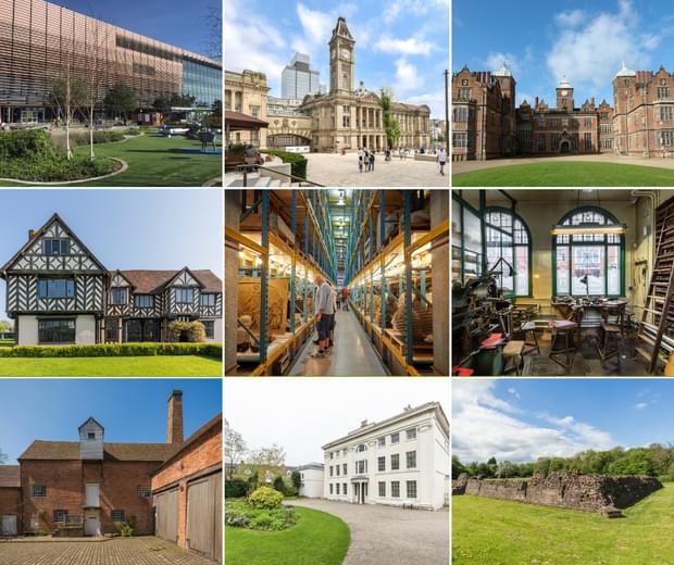 Collage of 9 museum venues: Thinktank, Birmingham Museum & Art Gallery, Aston Hall, Blakesley Hall, Museum Collections Centre, Museum of the Jewellery Quarter, Sarehole Mill, Soho House and Weoley Castle.