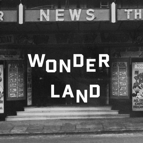 Cinema entrance with steps and people queuing to the side, with the words 'Wonder Land' over the top.