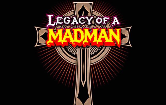A graphic of a cross on a black background with the text 'Legacy of a Madman'.