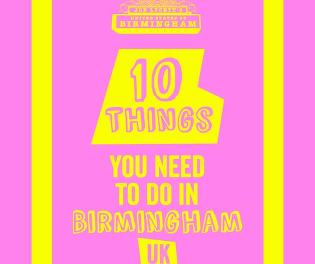 10 things you need to do in Birmingham UK