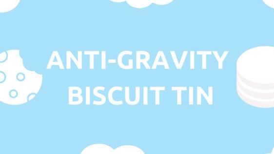 An infographic with a light blue background and white clouds. A large title says "Anti-gravity Biscuit Tin".