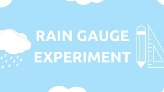 An infographic with a light blue background and white clouds. A large title says "Rain Gauge Experiment"
