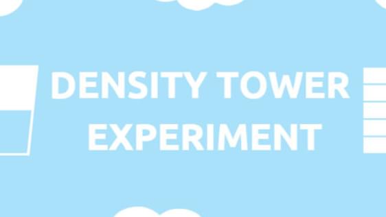 An infographic with a light blue background and white clouds. A large title says "Density Tower Experiment".