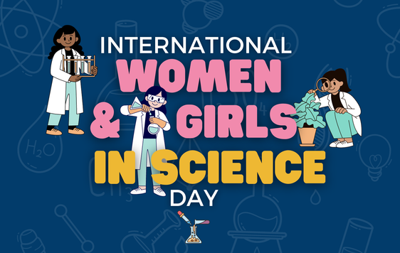 Illustrated graphic reading International women and girls in science day with 3 female illustrations in a variety of poses such as holding test tubes and looking at a plant with a magnifying glass.