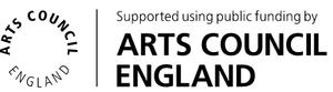 Supported using public funding by Arts Council England.