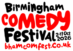 Birmingham Comedy Festival. 2-11 Oct 2026. bhamcomfest.co.uk